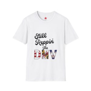 An image of a white t-shirt. The white t-shirt says "Still Reppin' The DMV"